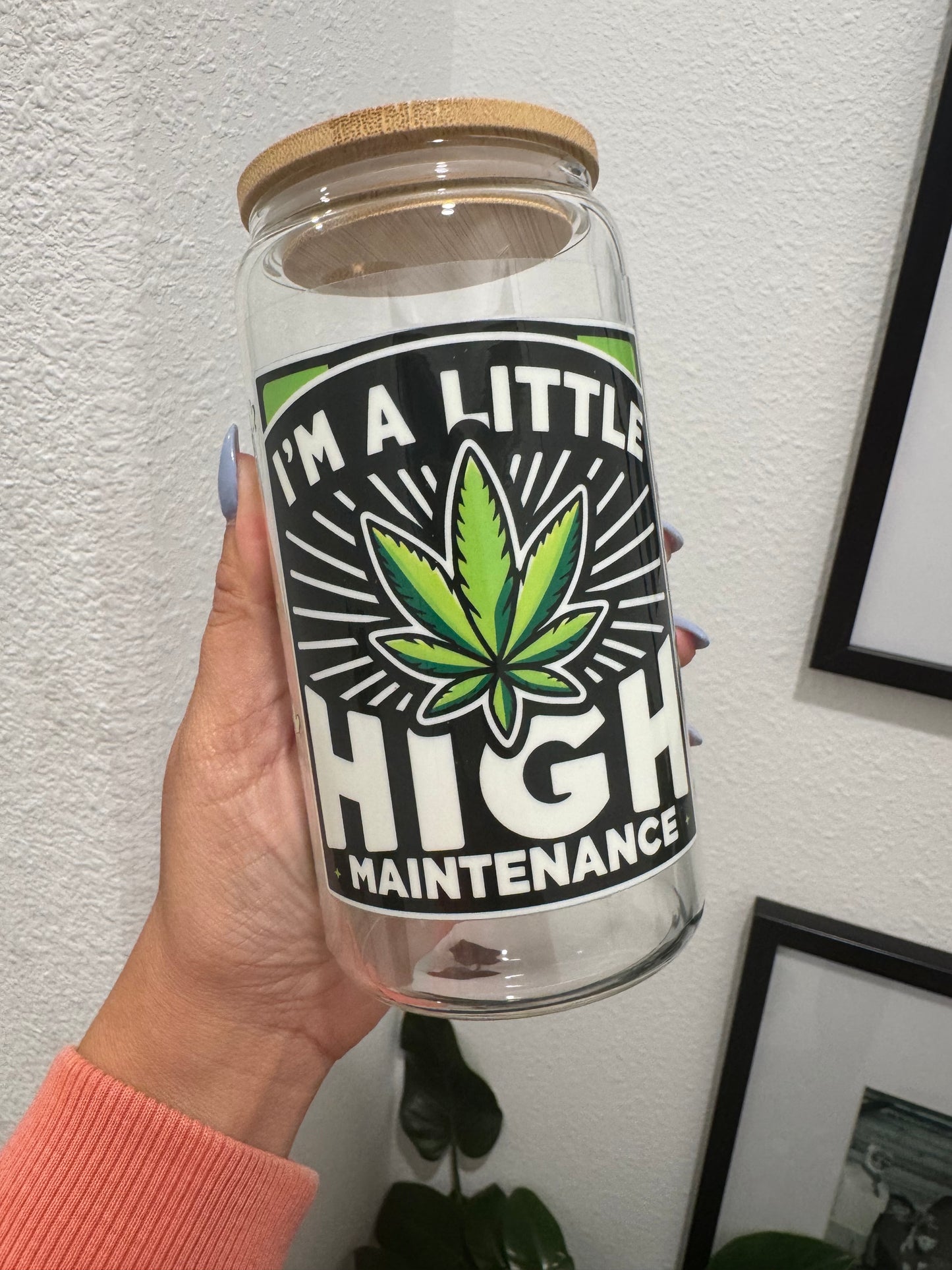I’m a Little High Maintenance 420 Mary Jane UV DTF Wrap Transfer 16oz | No Heat Needed | Waterproof | Permanent Adhesive