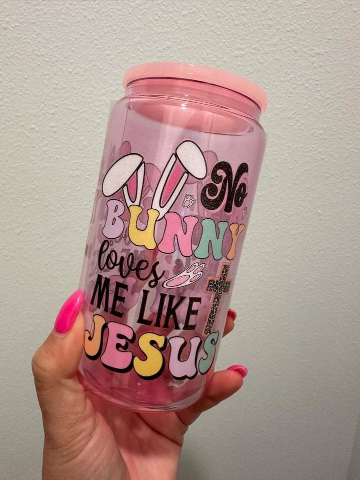 Easter No Bunny Loves Me Like Jesus UV DTF Wrap Transfer 16oz | No Heat Needed | Waterproof | Permanent Adhesive