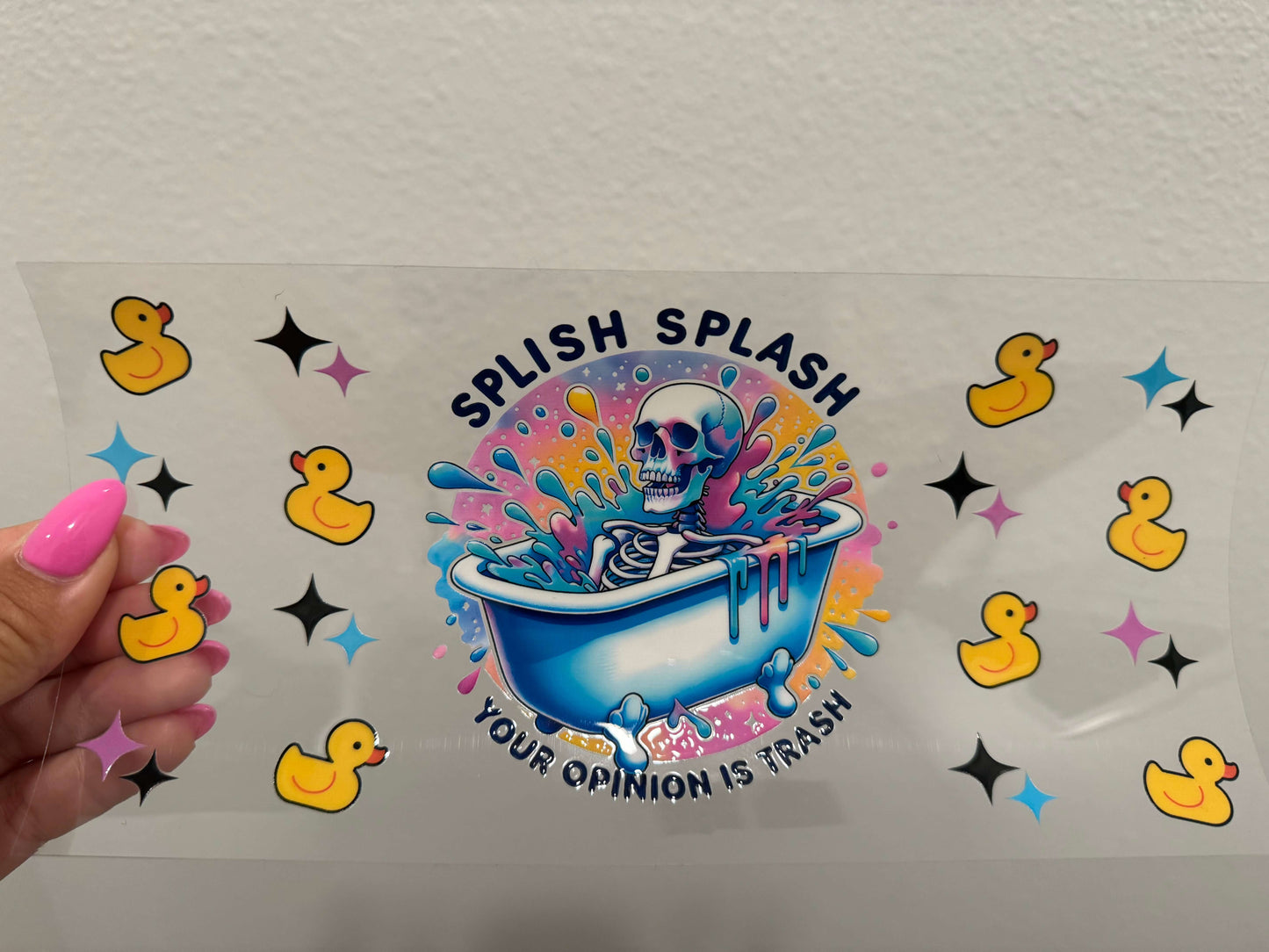 Splash Splash Your Opinion is Trash UV DTF Wrap Transfer 16oz | No Heat Needed | Waterproof | Permanent Adhesive