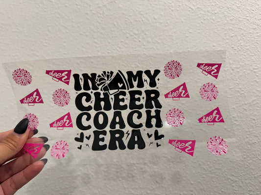 In My Cheer Coach Era UV DTF