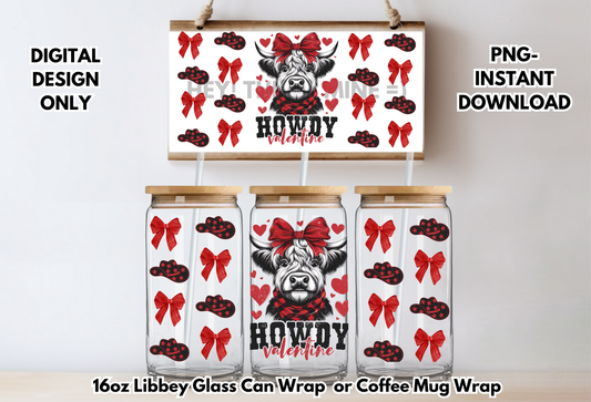 Howdy Highland Cow Valentines 16 oz-Coffee Mug PNG Digital Download Glass Can Sublimation