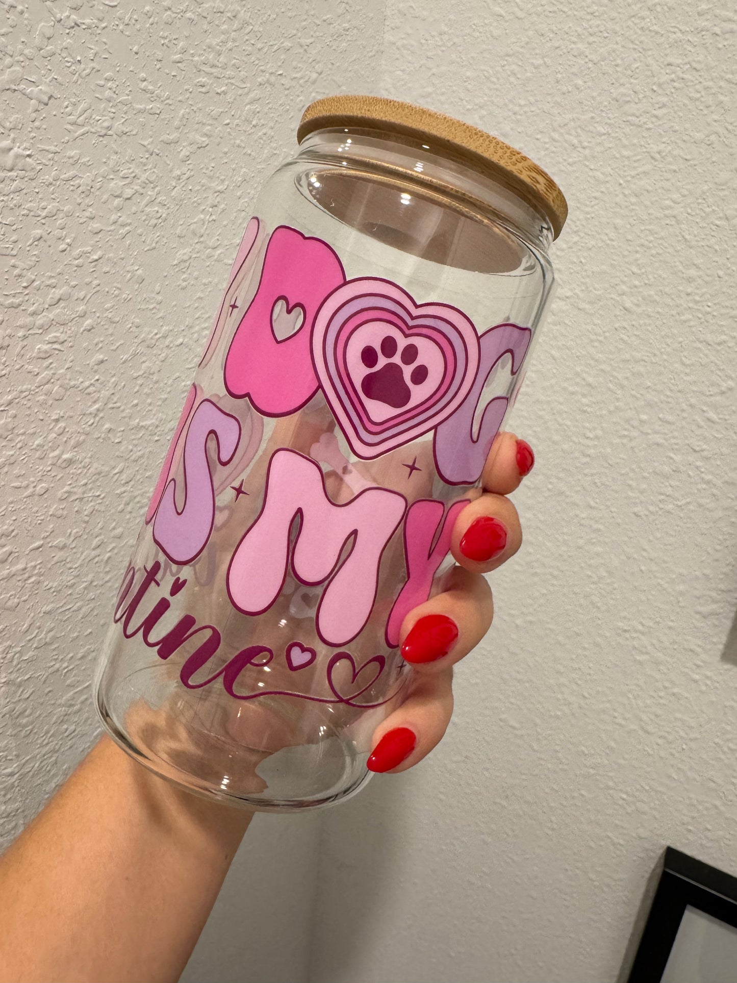 My Dog is My Valentine 16oz UV DTF Wrap