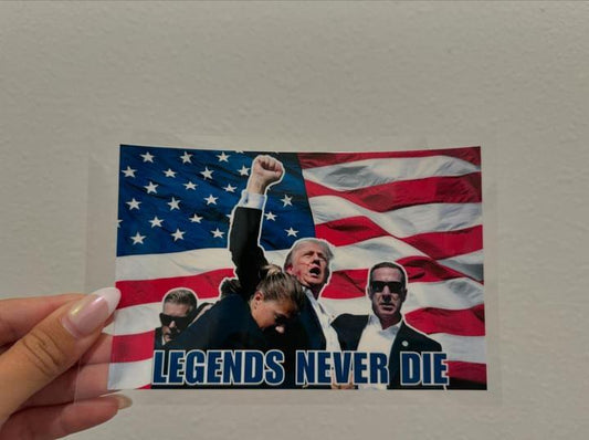 Trump Legends Never Die UV DTF Car Decal