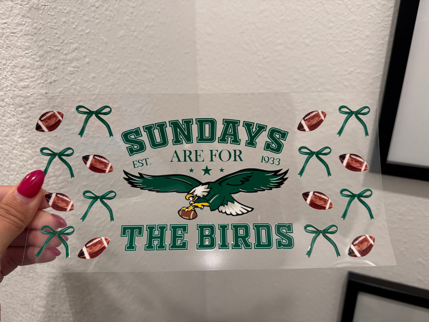 Sundays Are For The Birds Philadelphia Eagles Bow UV DTF Wrap Transfer 16oz | No Heat Needed | Waterproof | Permanent Adhesive