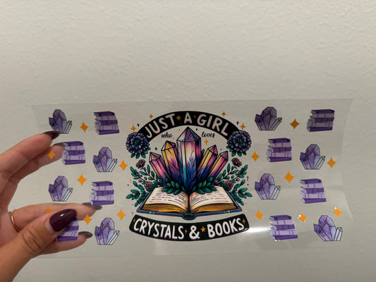 Just a Girl who loves Crystals and Books UV DTF Wrap Transfer 16oz | No Heat Needed | Waterproof | Permanent Adhesive