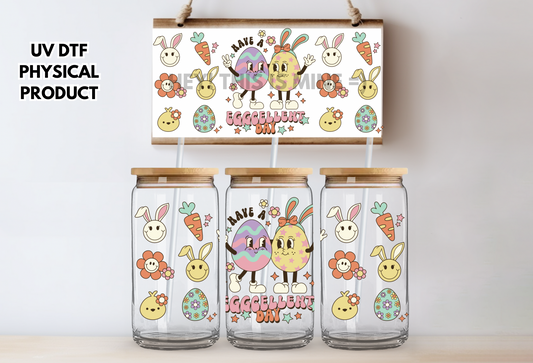 Have An Eggcellent Day Easter UV DTF Wrap Transfer 16oz | No Heat Needed | Waterproof | Permanent Adhesive