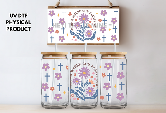 Bloom Where God Plants You Faith Religious UV DTF Wrap Transfer 16oz | No Heat Needed | Waterproof | Permanent Adhesive