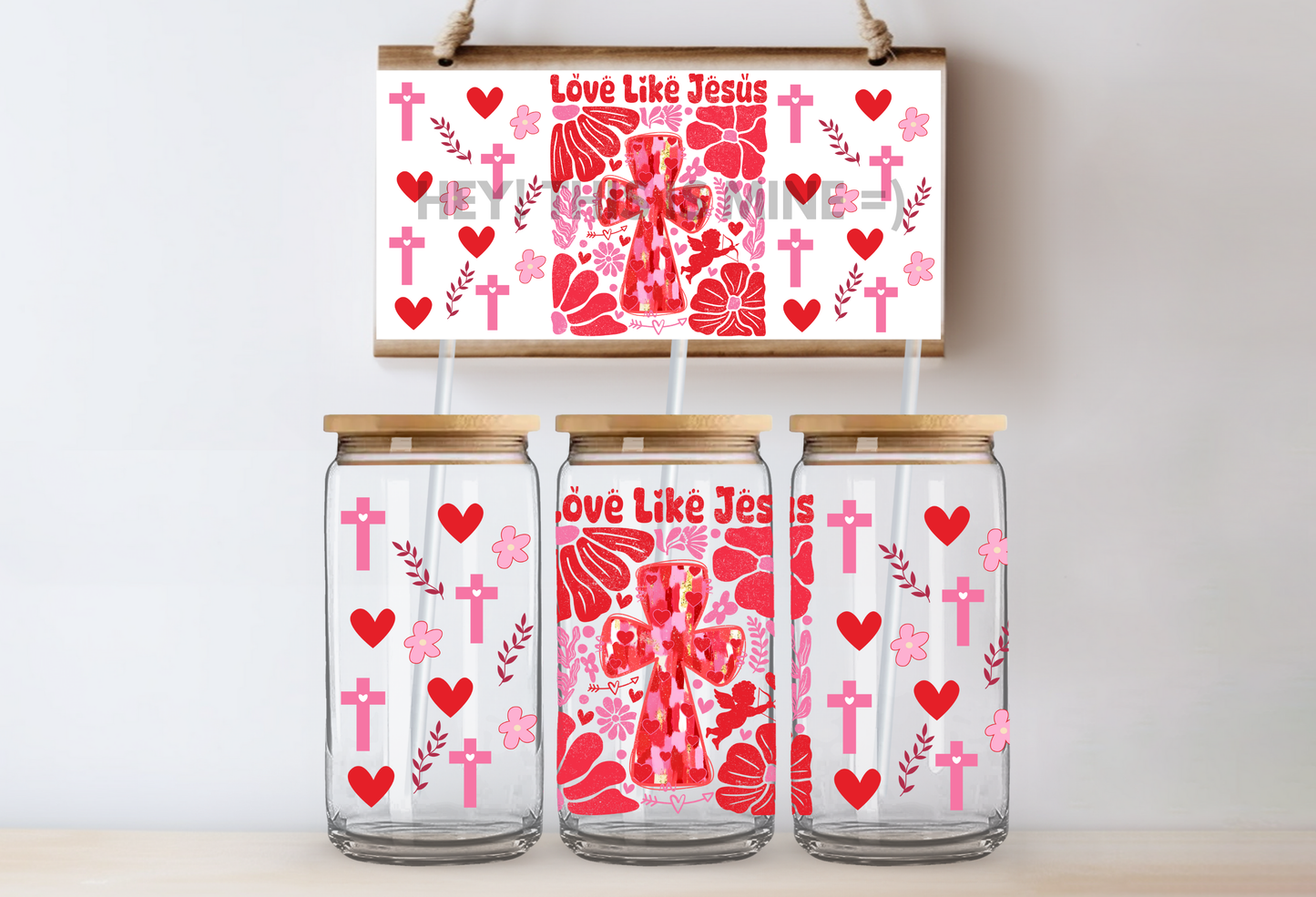 Love Like Jesus Valentines 16oz UV DTF Wrap