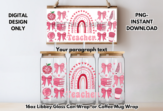 Rainbow Teacher Valentines 16oz-Coffee Mug PNG Digital Download Glass Can Sublimation