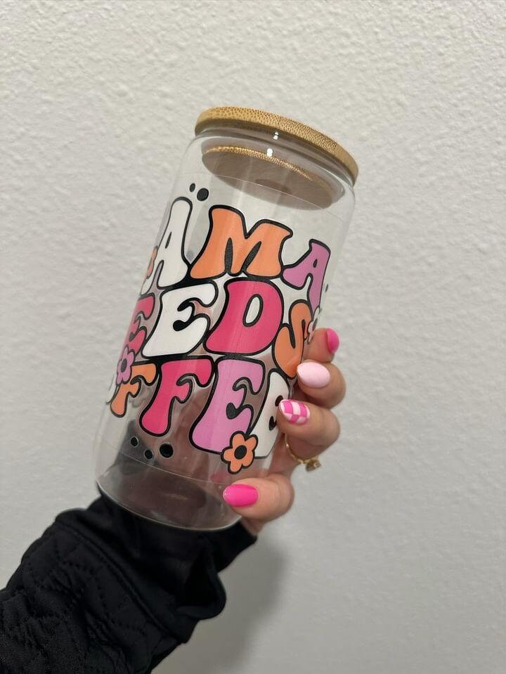 Mama Needs Coffee Era UV DTF Wrap Transfer 16oz | No Heat Needed | Waterproof | Permanent Adhesive