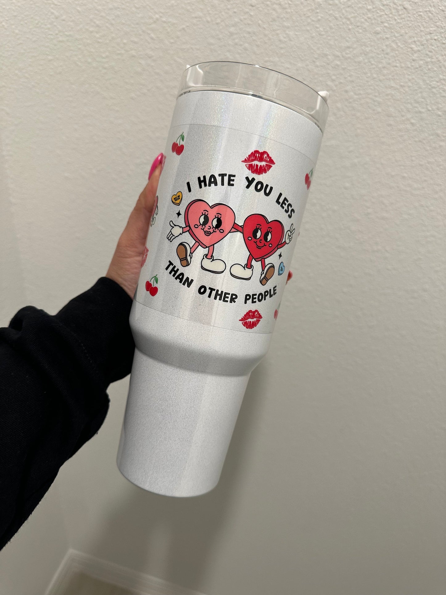 I Hate You Less Than Other People UV DTF Wrap Transfer 16oz | No Heat Needed | Waterproof | Permanent Adhesive