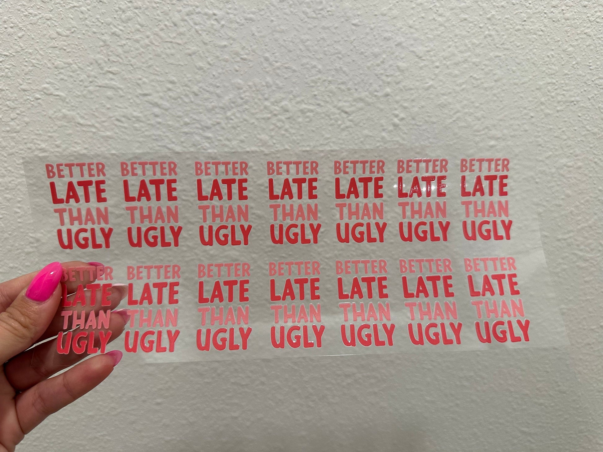 Better Late Than Ugly UV DTF Motel Keychain Sticker | No Heat Needed | Waterproof | Permanent Adhesive