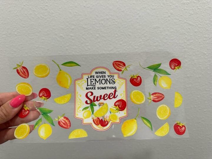 When Life Gives You Lemons, Make Something Sweet UV DTF Wrap Transfer 16oz | No Heat Needed | Waterproof | Permanent Adhesive