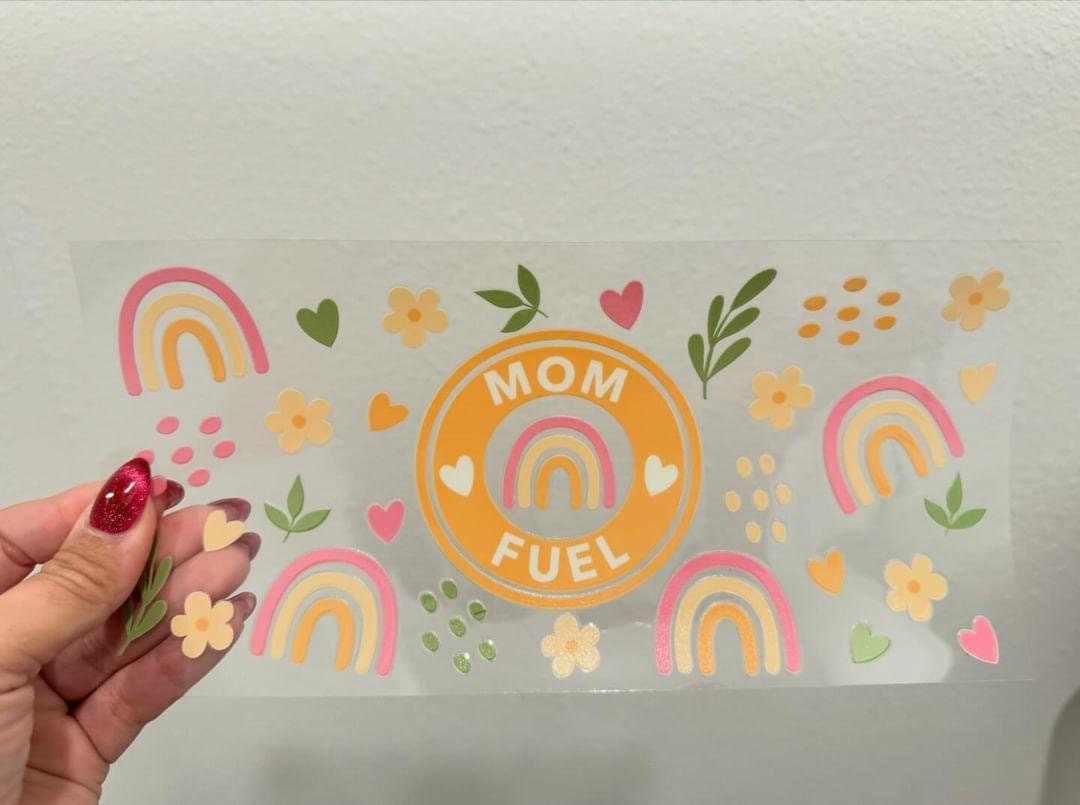 Mom Fuel Mother's Day UV DTF Wrap Transfer 16oz | No Heat Needed | Waterproof | Permanent Adhesive