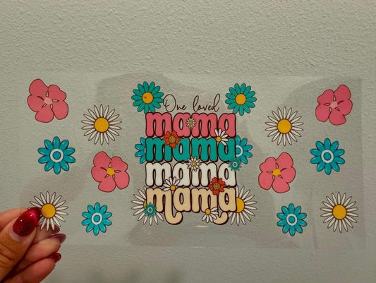 One Loved Mama Mom Mother's Day UV DTF Wrap Transfer 16oz | No Heat Needed | Waterproof | Permanent Adhesive