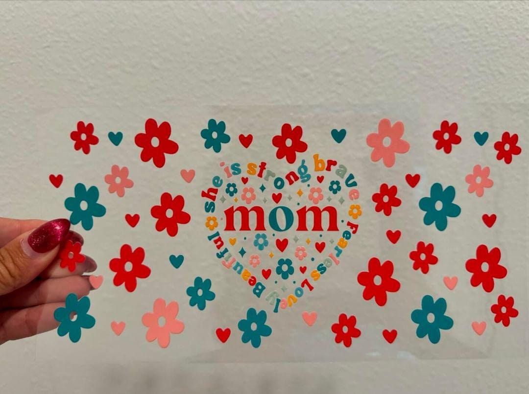 Mom She Is Strong Loved Brave Mother's Day UV DTF Wrap Transfer 16oz | No Heat Needed | Waterproof | Permanent Adhesive