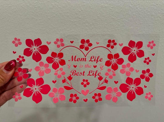 Mom Life is The Best Life Red UV DTF Wrap Transfer 16oz | No Heat Needed | Waterproof | Permanent Adhesive